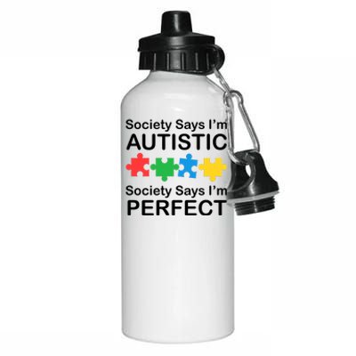 Society Says Im Autistic God Says Im Perfect Aluminum Water Bottle 