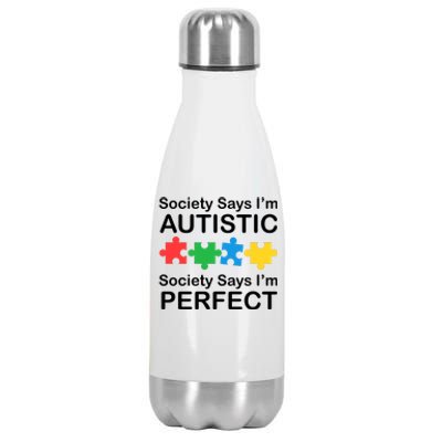 Society Says Im Autistic God Says Im Perfect Stainless Steel Insulated Water Bottle