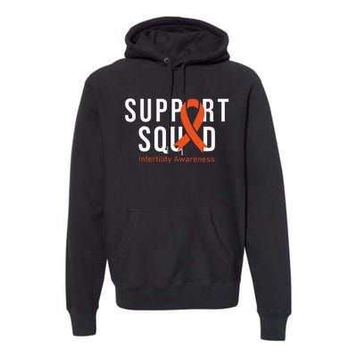 Support Squad Infertility Awareness Orange Ribbon Month Premium Hoodie