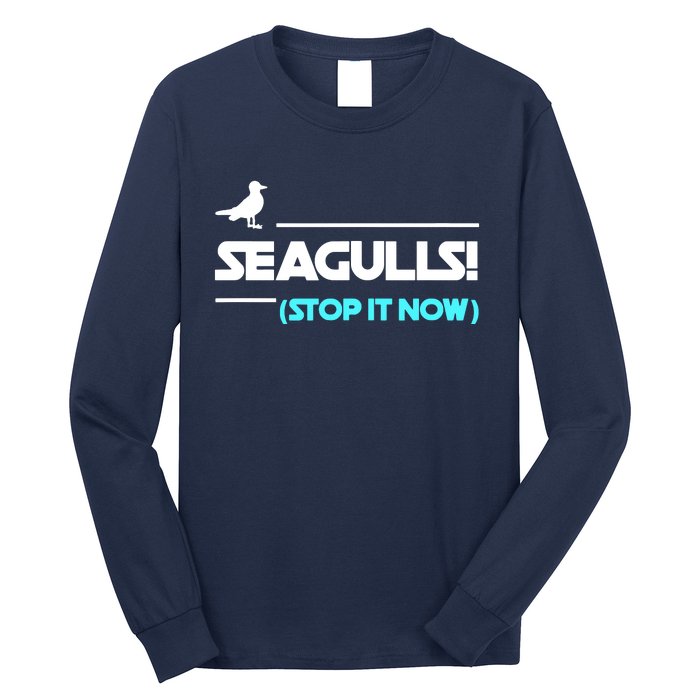 Seagulls Stop It Now Long Sleeve Shirt