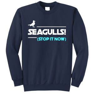 Seagulls Stop It Now Sweatshirt