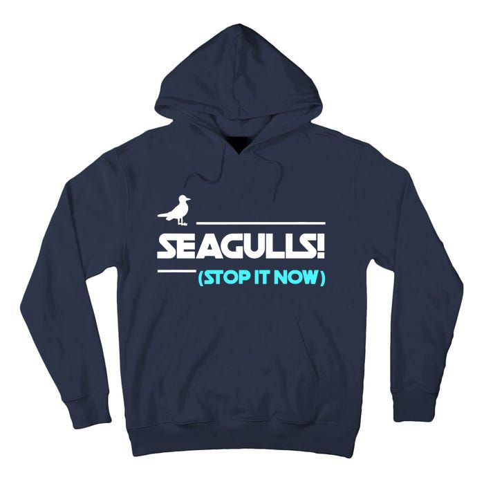 Seagulls Stop It Now Tall Hoodie