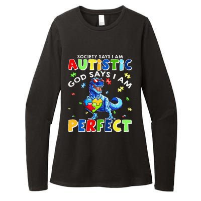 Society Says I'm Autistic God Says I'm Perfect Autism Funny Womens CVC Long Sleeve Shirt