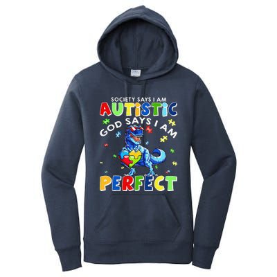 Society Says I'm Autistic God Says I'm Perfect Autism Funny Women's Pullover Hoodie