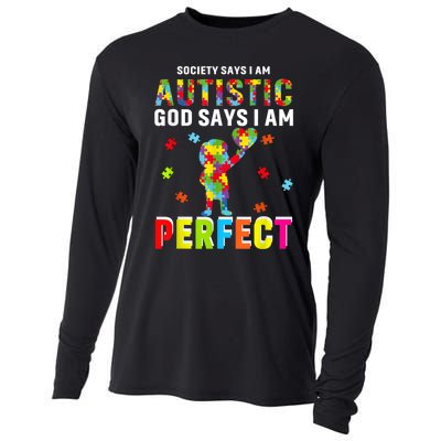 Society Says I'm Autistic God Says I'm Perfect Autism Gifts Cooling Performance Long Sleeve Crew