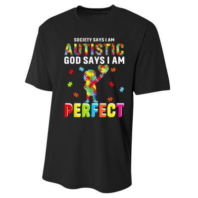 Society Says I'm Autistic God Says I'm Perfect Autism Gifts Performance Sprint T-Shirt