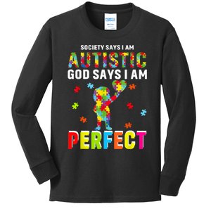 Society Says I'm Autistic God Says I'm Perfect Autism Gifts Kids Long Sleeve Shirt