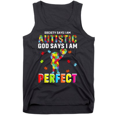 Society Says I'm Autistic God Says I'm Perfect Autism Gifts Tank Top