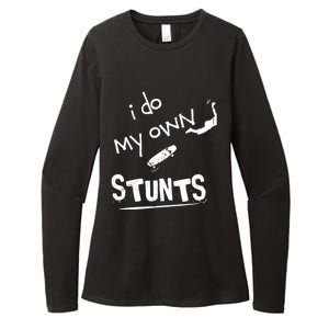 Skate Skateboarder I Do My Own Stunts Funny Skateboard Cute Gift Womens CVC Long Sleeve Shirt