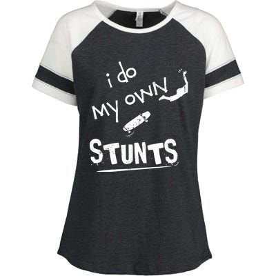 Skate Skateboarder I Do My Own Stunts Funny Skateboard Cute Gift Enza Ladies Jersey Colorblock Tee