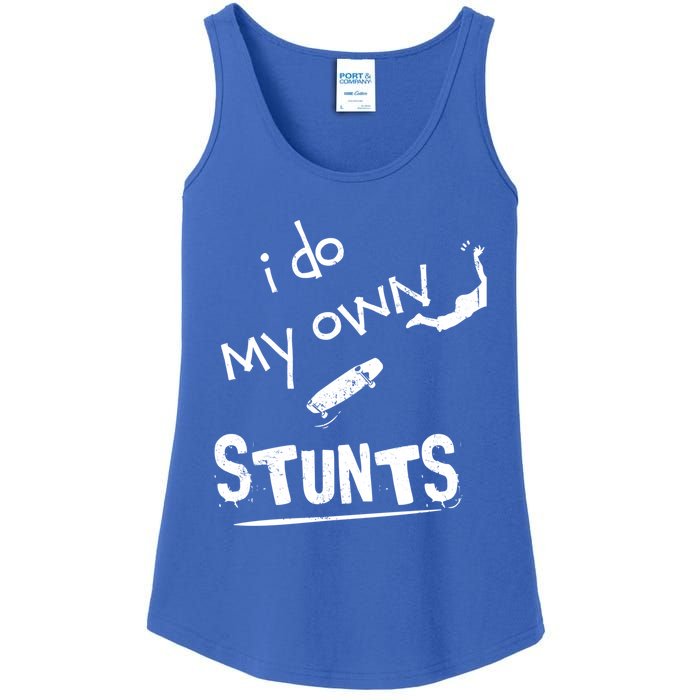 Skate Skateboarder I Do My Own Stunts Funny Skateboard Cute Gift Ladies Essential Tank