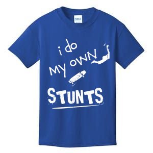 Skate Skateboarder I Do My Own Stunts Funny Skateboard Cute Gift Kids T-Shirt