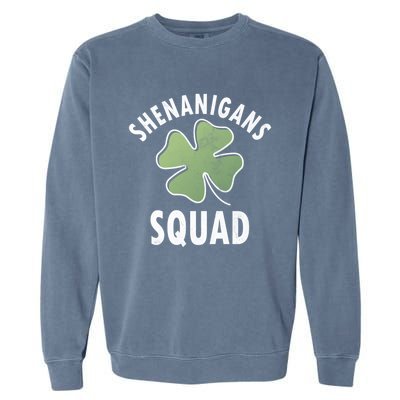 Shenanigans Squad Irish Gift Funny Saint Patricks Day Funny Gift Garment-Dyed Sweatshirt