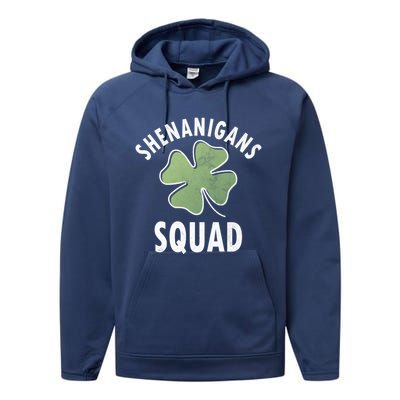 Shenanigans Squad Irish Gift Funny Saint Patricks Day Funny Gift Performance Fleece Hoodie