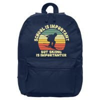 Ski School Is Important But Skiing Is Importanter Gift 16 in Basic Backpack