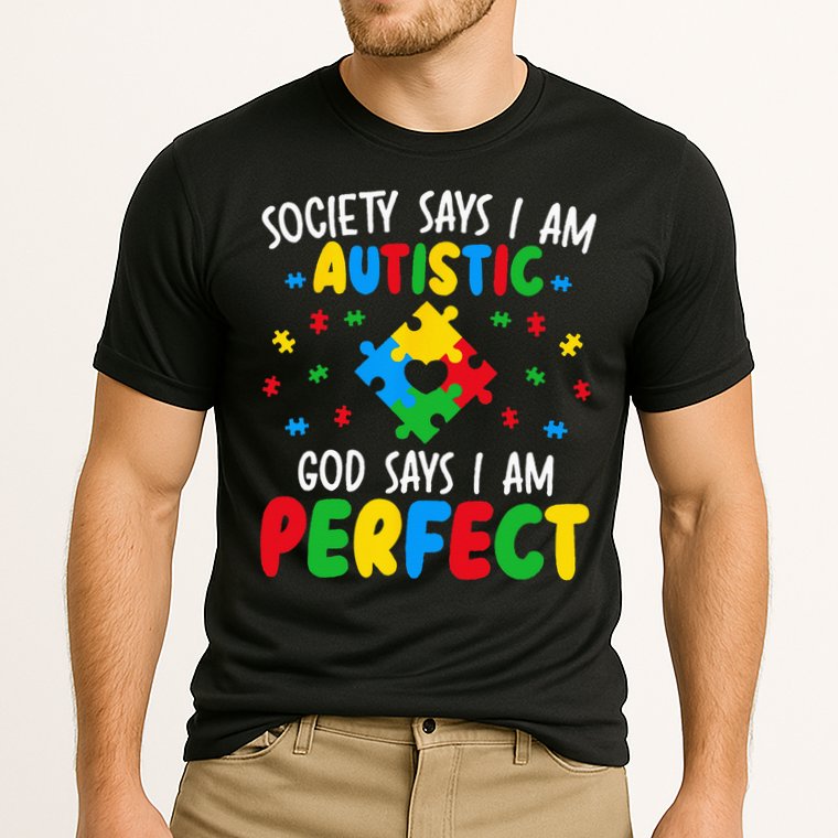Society Says I Am Autistic God Says I Am Perfect Autism Cooling Performance Crew T-Shirt