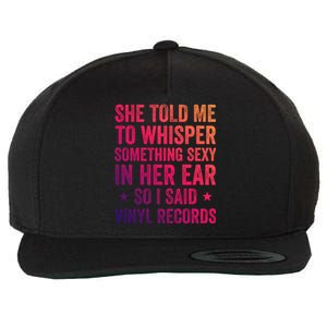 Something Sexy In Her Ear Vinyl Records Funny Lp Gift Wool Snapback Cap