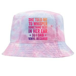 Something Sexy In Her Ear Vinyl Records Funny Lp Gift Tie-Dyed Bucket Hat