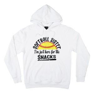 Softball Sister IM Just Here For The Snacks Funny Softball Hoodie