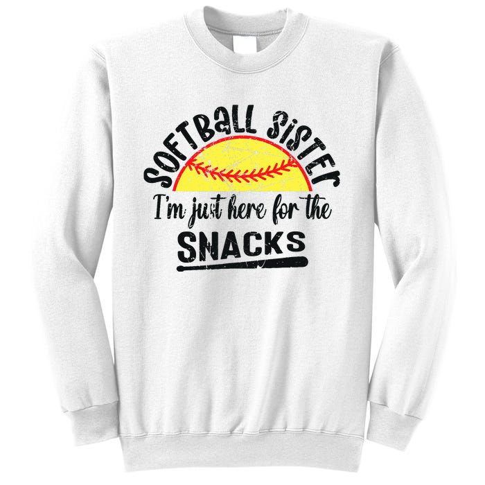 Softball Sister IM Just Here For The Snacks Funny Softball Sweatshirt