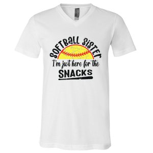 Softball Sister IM Just Here For The Snacks Funny Softball V-Neck T-Shirt