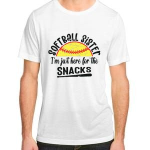 Softball Sister IM Just Here For The Snacks Funny Softball Adult ChromaSoft Performance T-Shirt