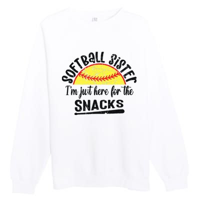 Softball Sister IM Just Here For The Snacks Funny Softball Premium Crewneck Sweatshirt