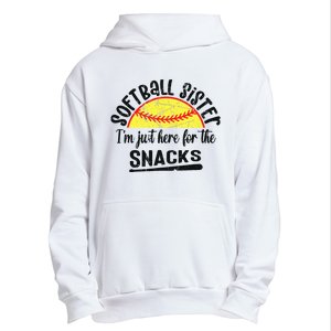 Softball Sister IM Just Here For The Snacks Funny Softball Urban Pullover Hoodie