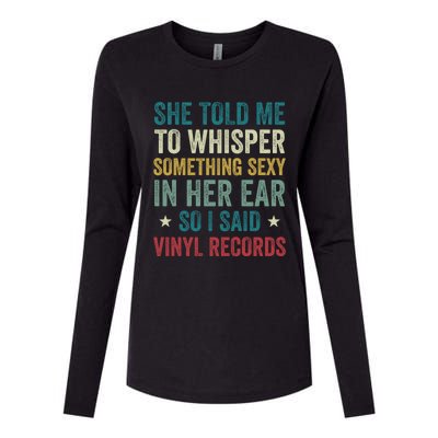 Something Sexy In Her Ear Vinyl Records Funny Lp Gift Womens Cotton Relaxed Long Sleeve T-Shirt