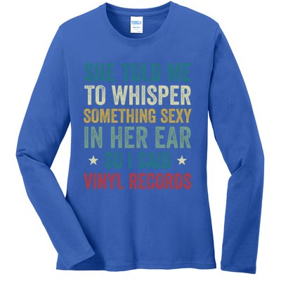 Something Sexy In Her Ear Vinyl Records Funny Lp Gift Ladies Long Sleeve Shirt