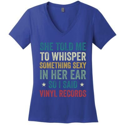 Something Sexy In Her Ear Vinyl Records Funny Lp Gift Women's V-Neck T-Shirt