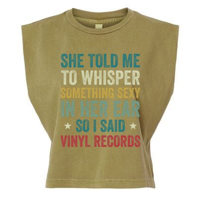 Something Sexy In Her Ear Vinyl Records Funny Lp Gift Garment-Dyed Women's Muscle Tee