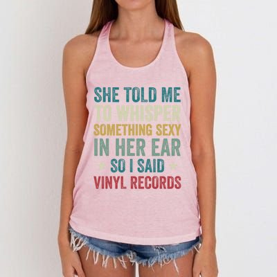 Something Sexy In Her Ear Vinyl Records Funny Lp Gift Women's Knotted Racerback Tank