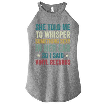 Something Sexy In Her Ear Vinyl Records Funny Lp Gift Women's Perfect Tri Rocker Tank