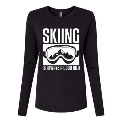 Skier Skiing Is Always A Good Idea Ski Great Gift Womens Cotton Relaxed Long Sleeve T-Shirt