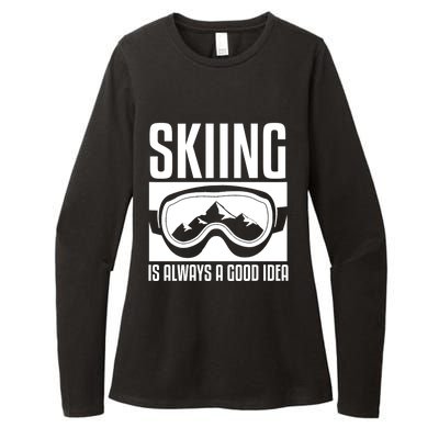 Skier Skiing Is Always A Good Idea Ski Great Gift Womens CVC Long Sleeve Shirt