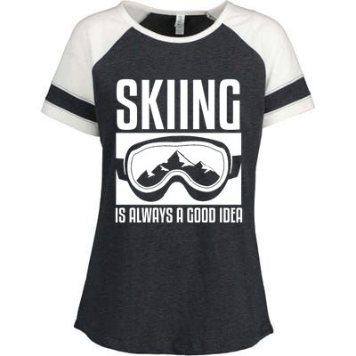 Skier Skiing Is Always A Good Idea Ski Great Gift Enza Ladies Jersey Colorblock Tee