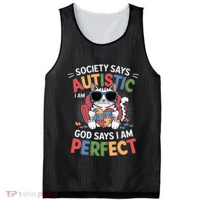 Society Says I Am Autistic God Says I Am Perfect Autism Cat Mesh Reversible Basketball Jersey Tank