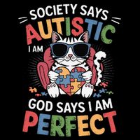 Society Says I Am Autistic God Says I Am Perfect Autism Cat Kids T-Shirt