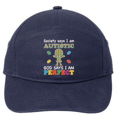 Society Says I am Autistic God Says I am Perfect Autism 7-Panel Snapback Hat
