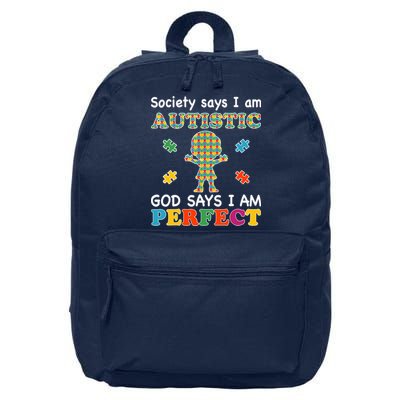Society Says I am Autistic God Says I am Perfect Autism 16 in Basic Backpack