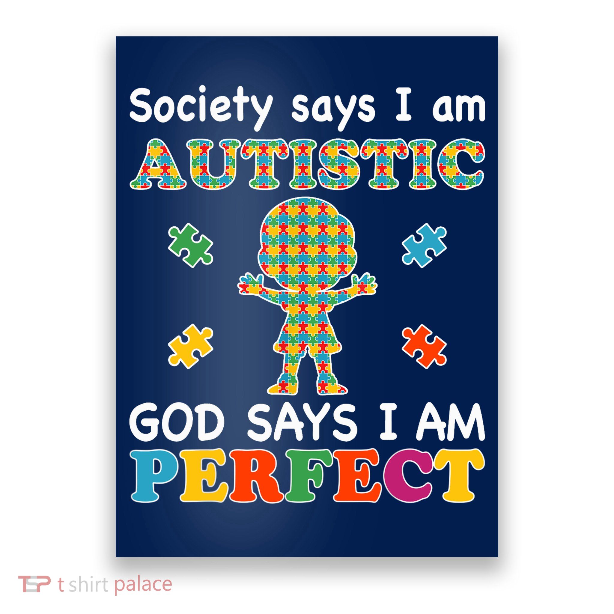 Society Says I am Autistic God Says I am Perfect Autism Poster