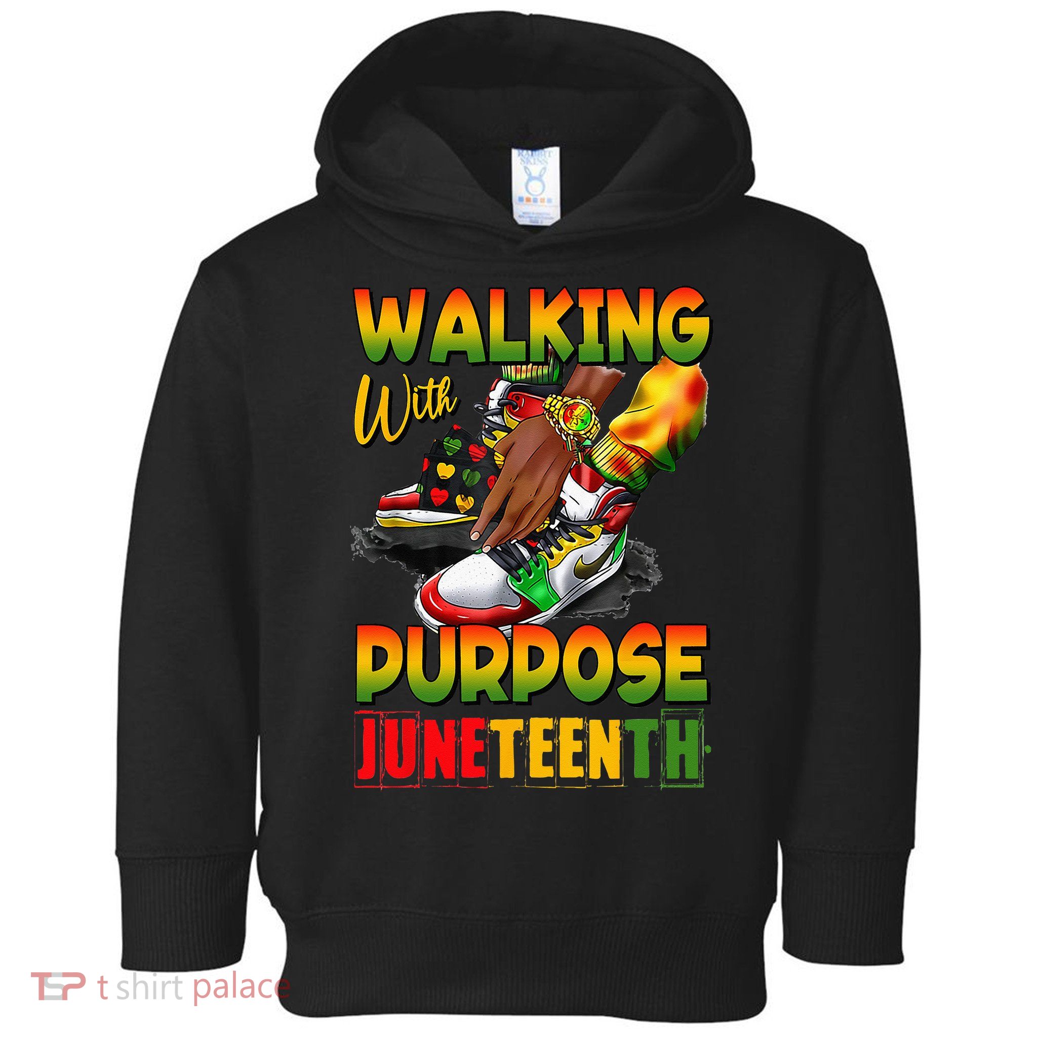 Shoes Steppin' Into Juneteenth Walking With Purpose Toddler Hoodie