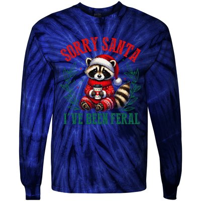 Sorry Santa IVe Been Feral Funny Raccoon Christmas Matching Sorry Santa IVe Be Tie-Dye Long Sleeve Shirt