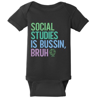 Social Studies Is Bussin Bruh Baby Bodysuit