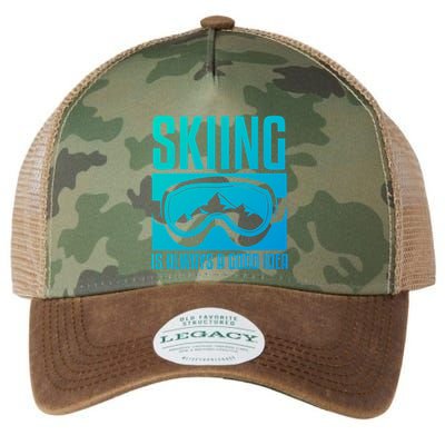 Skier Skiing Is Always A Good Idea Ski Gift Legacy Tie Dye Trucker Hat