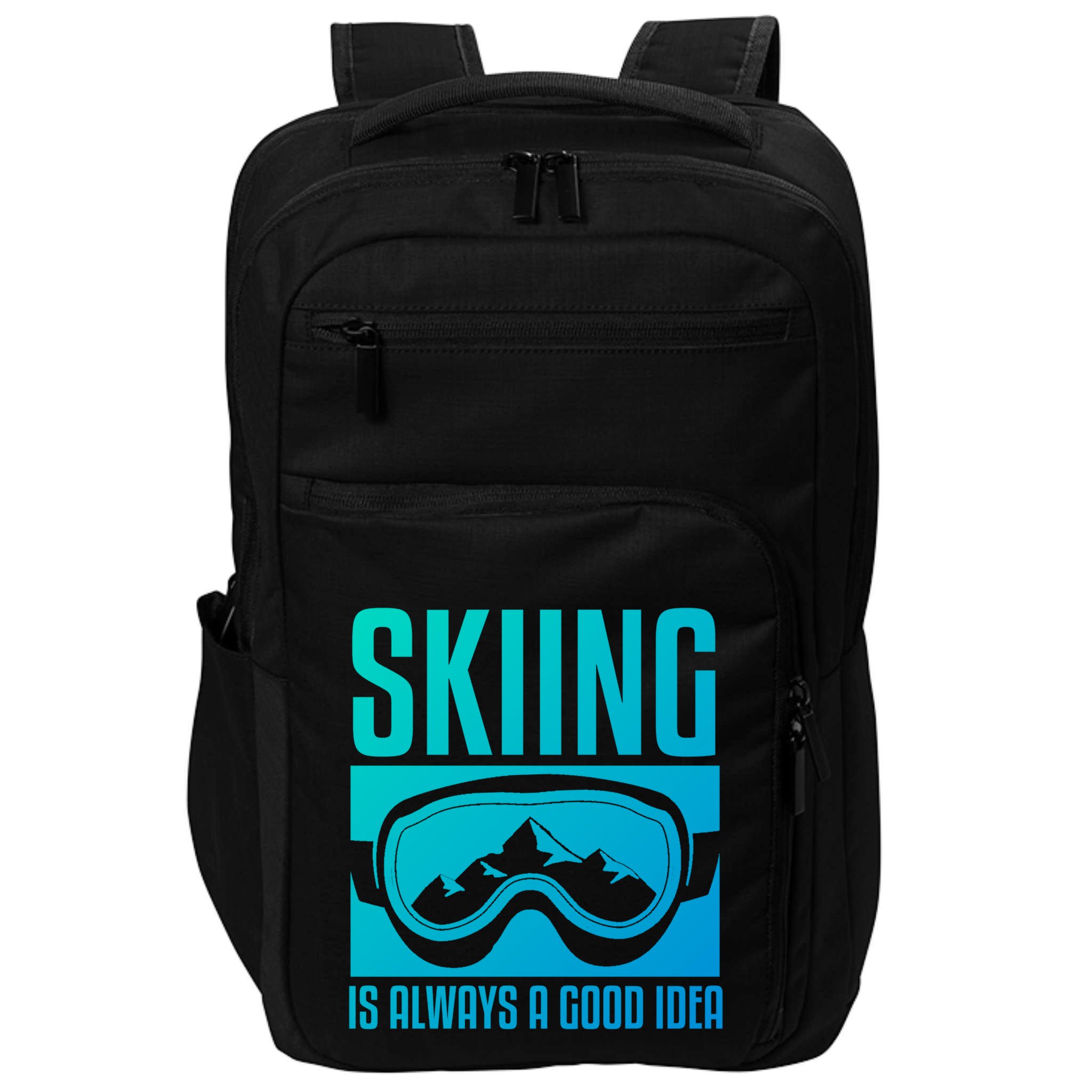 Skier Skiing Is Always A Good Idea Ski Gift Impact Tech Backpack