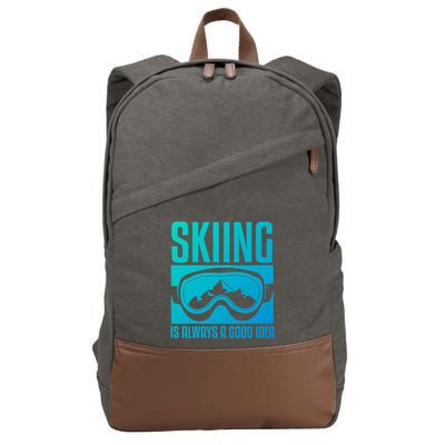 Skier Skiing Is Always A Good Idea Ski Gift Cotton Canvas Backpack