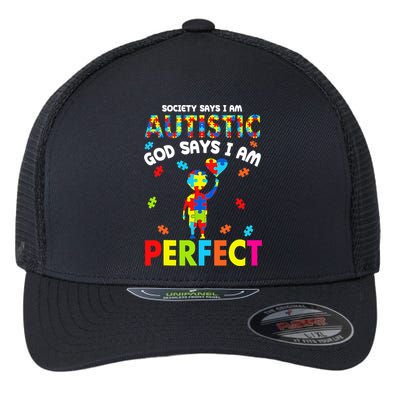 Society Says I'm Autistic God Says I'm Perfect Autism Flexfit Unipanel Trucker Cap