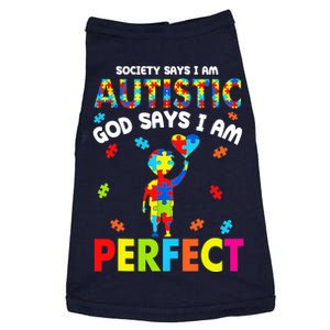 Society Says I'm Autistic God Says I'm Perfect Autism Doggie Tank